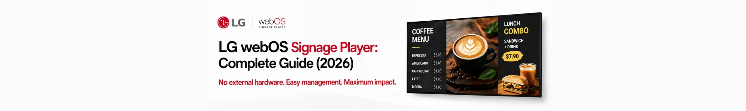 LG webOS Signage Player promotional banner, displaying a coffee shop menu on a wall-mounted screen.