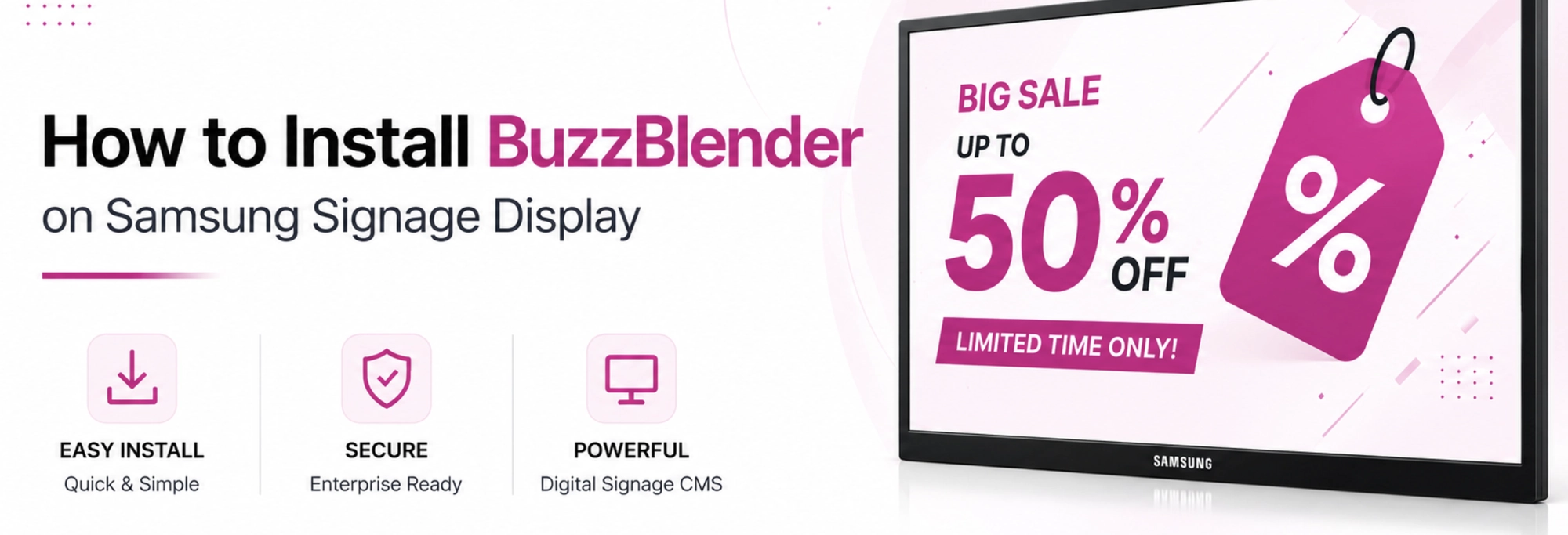 How to Install BuzzBlender on Samsung Signage Display (SSSP)