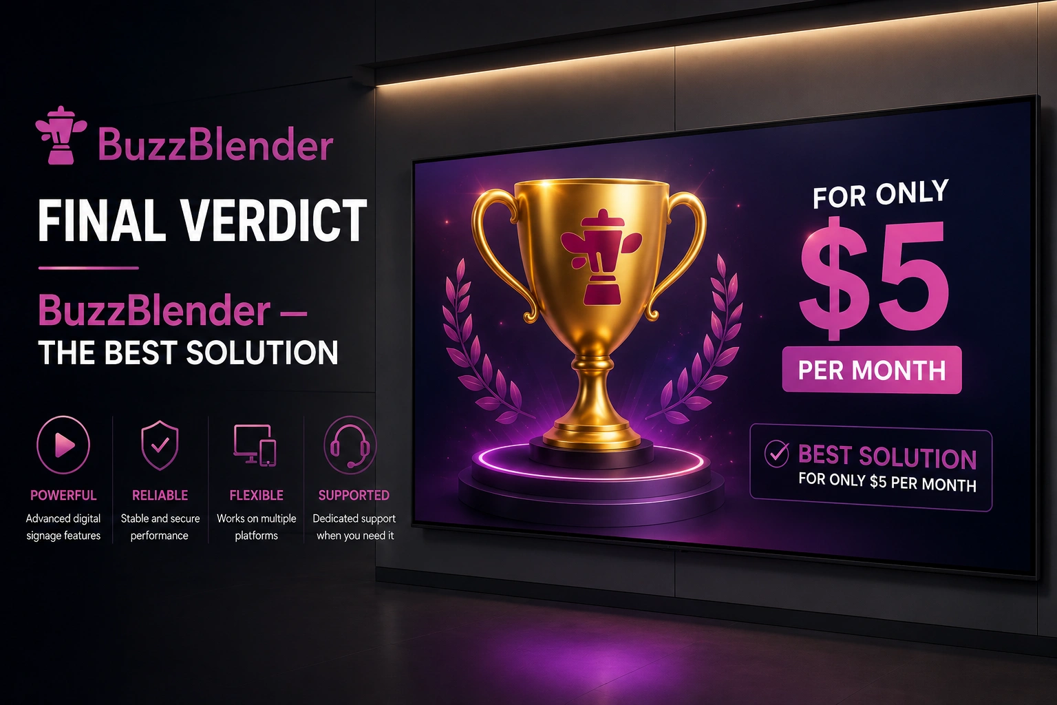 BuzzBlender digital signage software final verdict award showing the best digital signage solution for only $5 per month.