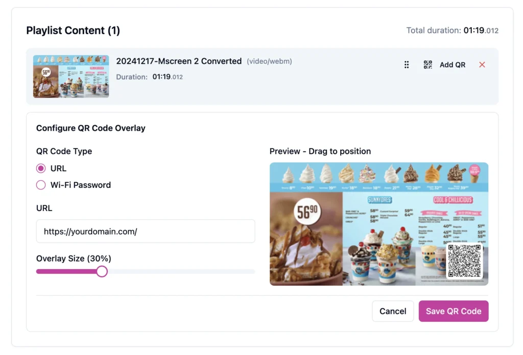 Digital signage playlist management interface displaying a video asset with QR code overlay settings. The screen includes options to generate a QR code from a URL or Wi-Fi password, a URL input field, an overlay size slider set to 30%, and a live preview showing the QR code positioned in the bottom-right corner of an ice cream promotional menu. Action buttons allow users to cancel or save the QR code overlay configuration.