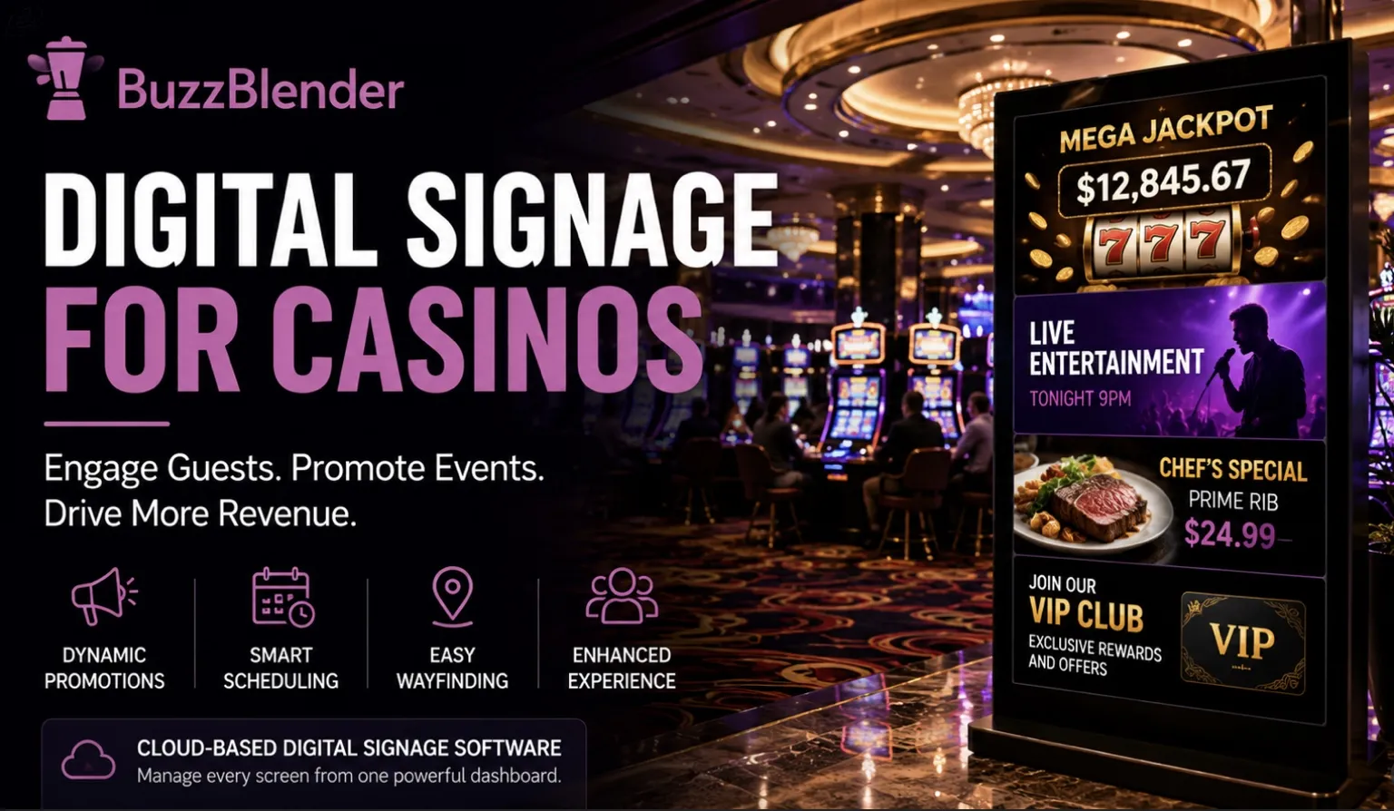 BuzzBlender digital signage software for casinos showcasing jackpot promotions, live entertainment, restaurant specials, and VIP club offers on a digital display.